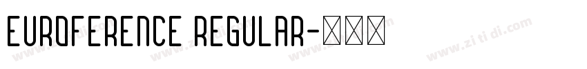 Euroference Regular字体转换